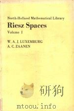 Riesz spaces Volume I 1971 PDF电子版封面 0444101292 W.A.J.Luxemburg; A.C.Zaanen