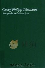 GEORG PHILIPP TELEMANN AUTOGRAPHE UND ABSCHRIFTEN KATALOG（1993 PDF版）