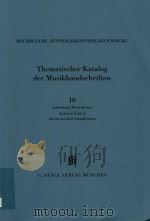 KATALOGE BAYERISCHER MUSIKSAMMLUNGEN BAND 14/10 THEMATISCHER KATALOG DER MUSIKHANDSCHRIFTEN 10 SAMML（1998 PDF版）