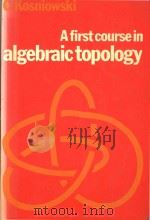 A first course in algebraic topology（1980 PDF版）