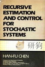 Recursive estimation and control for stochastic systems 1985 PDF电子版封面 0471815667 cHan-Fu Chen.