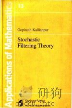 Stochastic filtering theory 1980 PDF电子版封面 038790445X cGopinath Kallianpur.