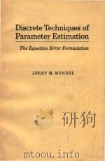 Discrete techniques of parameter estimation:the equation error formulation（1973 PDF版）