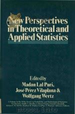 New perspectives in theoretical and applied statistics 1987 PDF电子版封面 047184800X Puri;Madan Lal.;Perez Vilaplan