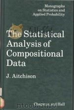 The statistical analysis of compositional data 1986 PDF电子版封面 0412280604 J. Aitchison