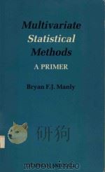 Multivariate statistical methods : a primer 1986 PDF电子版封面 0412286106 Bryan F.J. Manly