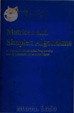 Matrices and simplex algorithms: a textbook in mathematical programming and its associated mathemati 1978 PDF电子版封面 9027715149 A.R.G.Heesterman