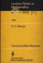 Canonical Gibbs measures : some extensions of de Finetti's representation theorem for interacti 1979 PDF电子版封面 0387097120 H. O. Georgii