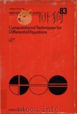 Computational techniques for differential equations 1984 PDF电子版封面 044486783X