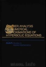 Fourier analysis of numerical approximations of hyperbolic equations（1982 PDF版）