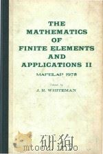 The mathematics of finite elements and applications II: MAFELAP 1975 proceedings of the Brunel Unive（1975 PDF版）